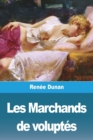Image for Les Marchands de voluptes