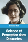 Image for Science et Perception dans Descartes