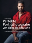 Image for Perfekte Portratfotografie Von Licht Bis Retusche