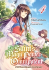 Image for Saint's Magic Power is Omnipotent - L'EXTRAordinaire Apothicaire (Francais Light Novel) : Tome 4