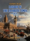 Image for London In The Jacobite Times Vol II