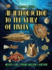 Image for Introduction To The Study Of Fishes