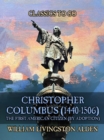 Image for Christopher Columbus (1440-1506) The First American Citizen (by Adoption)