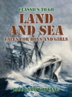Image for Land and Sea Tales for Boys and Girls