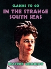 Image for In The Strange South Seas