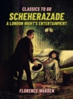 Image for Scheherazade, A London Night&#39;s Entertainment