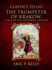 Image for The Trumpeter Of Krakow, A Tale Of The Fifteenth Century