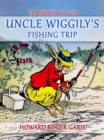 Image for Uncle Wiggily&#39;s Fishing Trip