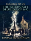 Image for The Witchcraft Delusion Of 1692