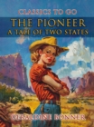 Image for Pioneer: A Tale Of Two States