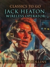 Image for Jack Heaton, Wireless Operator
