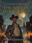 Image for Soul Of Henry Jones