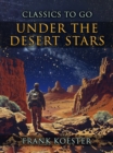 Image for Under The Desert Stars