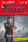 Image for Ein großer Fang: Der exzellente Butler Parker 102 - Kriminalroman
