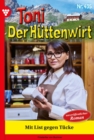Image for Mit List gegen Tucke! : Toni der Huttenwirt 435 - Heimatroman: Toni der Huttenwirt 435 - Heimatroman