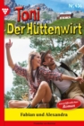 Image for Fabian und Alexandra : Toni der Huttenwirt 436 - Heimatroman: Toni der Huttenwirt 436 - Heimatroman