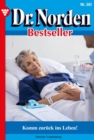 Image for Komm zuruck ins Leben : Dr. Norden Bestseller 501 - Arztroman: Dr. Norden Bestseller 501 - Arztroman