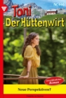 Image for Neue Perspektiven? : Toni der Huttenwirt 446 - Heimatroman: Toni der Huttenwirt 446 - Heimatroman