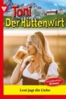 Image for Leni jagt die Liebe : Toni der Huttenwirt 450 - Heimatroman: Toni der Huttenwirt 450 - Heimatroman