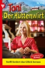 Image for Steffi fordert das Gluck heraus : Toni der Huttenwirt 454 - Heimatroman: Toni der Huttenwirt 454 - Heimatroman