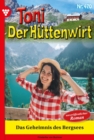 Image for Das Geheimnis des Bergsees: Toni der Huttenwirt 470 - Heimatroman