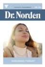 Image for Verlockende Freiheit?: Dr. Norden 128 - Arztroman