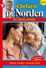 Image for Meine Tochter braucht mich!: Chefarzt Dr. Norden 1271 - Arztroman