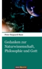Image for Gedanken zur Naturwissenschaft, Philosophie und Gott