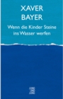 Image for Wenn die Kinder Steine ins Wasser werfen