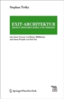 Image for Exit-Architektur. Design zwischen Krieg und Frieden : Mit einem Vorwort von Heiner Muhlmann und einem Projekt von Exit Ltd.