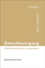 Image for Entschleunigung : Die Entdeckung der Langsamkeit GLOBArt Academy 2008