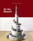 Image for On the Beyond : A Conversation between Mike Kelley, Jim Shaw, and John C. Welchman