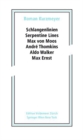 Image for Schlangenlinien / Serpentine Lines : Max von Moos, Andre Thomkins, Aldo Walker, Max Ernst