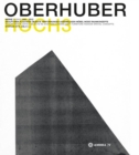 Image for OSWALD OBERHUBER HOCH3. Werke / Works 1945-2012.