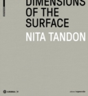 Image for Nita Tandon : Dimensions of the Surface. Dimensionen der Oberflache.