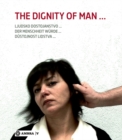 Image for Der Menschheit Wurde. The Dignity of Man. Dustojnost cloveka. Ljudsko dostojanstvo.