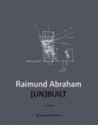 Image for Raimund Abraham [UN]BUILT