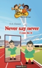 Image for Never Say Never : I Can Do it