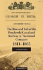 Image for The Rise and Fall of the Penclawdd Canal and Railway or Tramroad Company 1811-1865