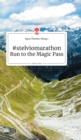 Image for #stelviomaraton Run to the Magic Pass. Life is a Story - story.one