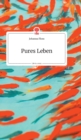 Image for Pures Leben. Life is a Story - story.one