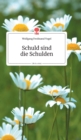 Image for Schuld sind die Schulden. Life is a Story - story.one