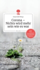 Image for Corona - Nichts wird mehr sein wie es war. Life is a Story - story.one