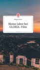 Image for Meine Jahre bei GLORIA-Film. Life is a Story - story.one