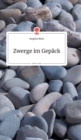 Image for Zwerge im Gep?ck. Life is a Story - story.one