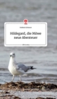 Image for Hildegard, die M?we neue Abenteuer. Life is a Story - story.one