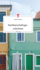 Image for Nachbarschaftsgeschichten. Life is a Story - story.one