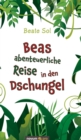 Image for Beas abenteuerliche Reise in den Dschungel