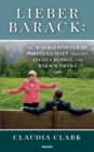 Image for Lieber Barack : Die aussergewoehnliche Partnerschaft zwischen Angela Merkel und Barack Obama