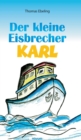 Image for Der kleine Eisbrecher Karl